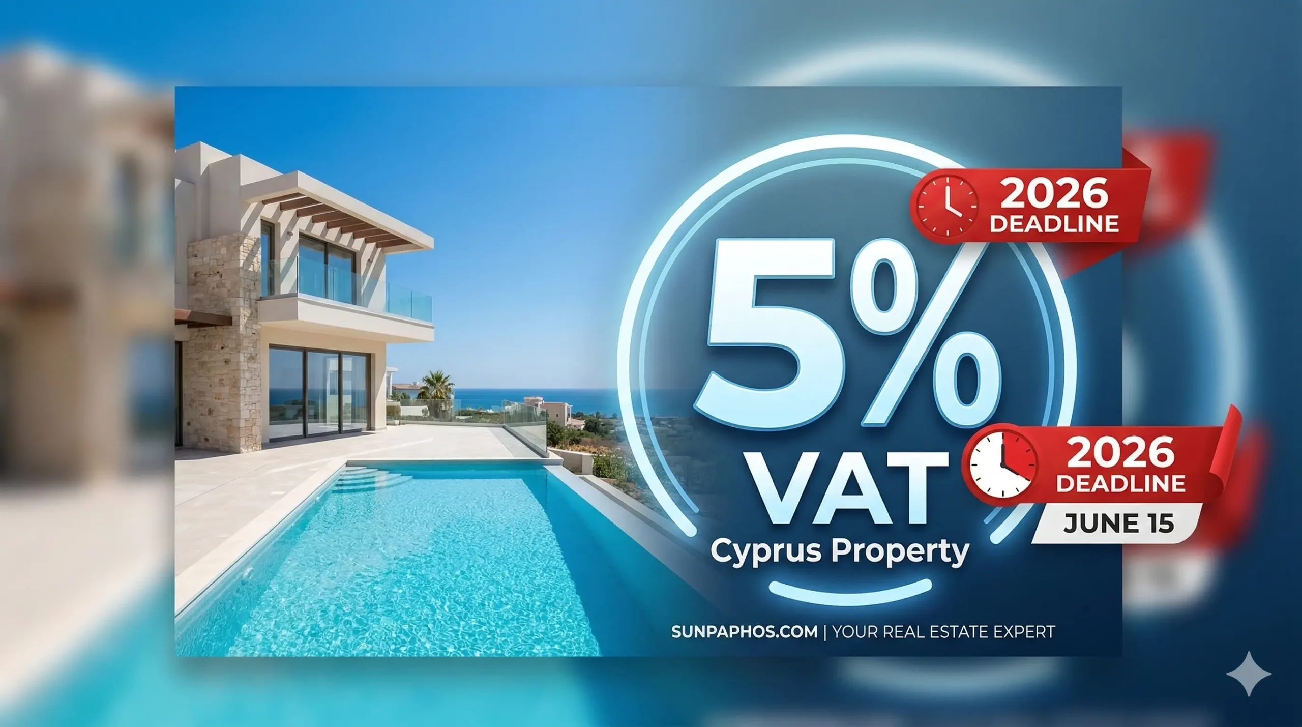 Cyprus Property 5% VAT Reduced Rate 2026 Modern modern sea view villa in Paphos with graphic overlay showing 5% VAT Cyprus property 2026 deadline.
